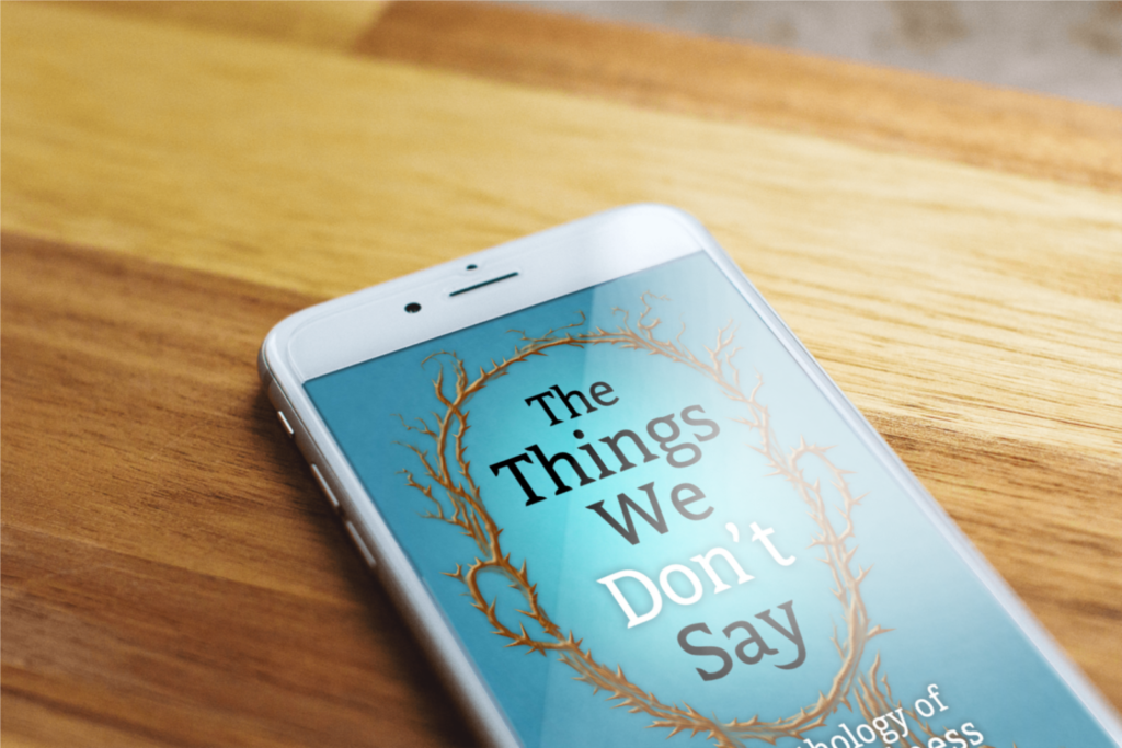 Chronic Illness Truths: The Things We Don't Say e-book on phone